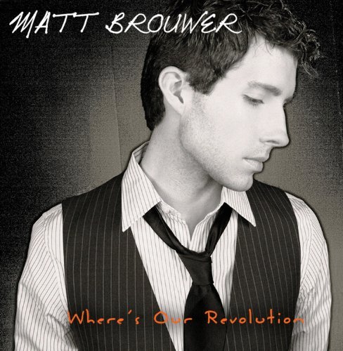 Matt Brouwer/Where's Our Revolution